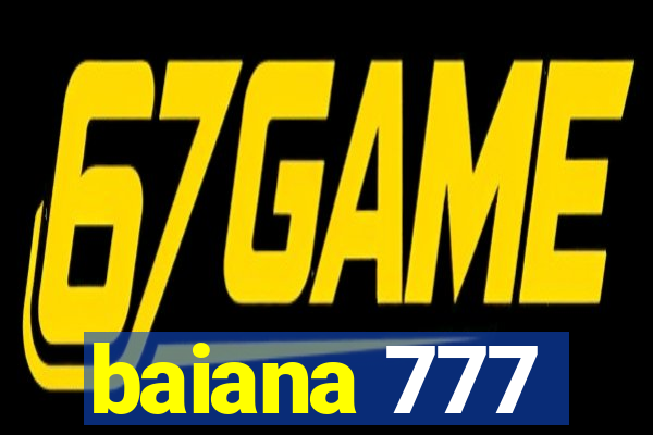 baiana 777